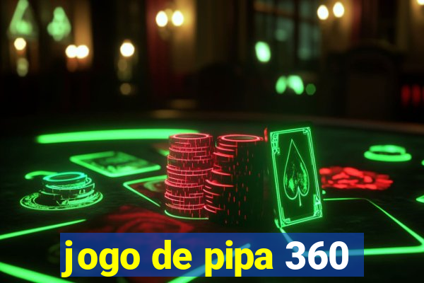 jogo de pipa 360